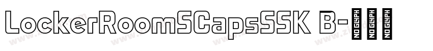 LockerRoomSCapsSSK B字体转换 LockerRoomSCapsSSK B字体转换